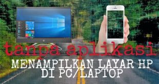 Cara Menampilkan Dua Layar di Laptop