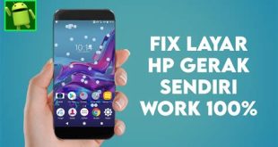 Layar HP Android Gerak Sendiri