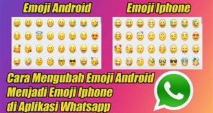 Mengubah Emoji Android menjadi Emoji iPhone