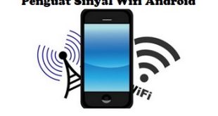Meningkatkan Sinyal WiFi Android Penguat Jaringan