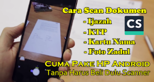 Scan Dokumen Lewat HP Android