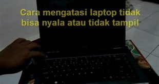 cara mengatasi laptop tidak bisa menyala